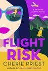 Flight Risk - Cherie Priest - 9781982168940