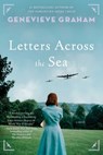Letters Across the Sea - Genevieve Graham - 9781982169343