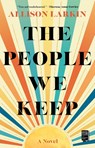 The People We Keep - Allison Larkin - 9781982171308