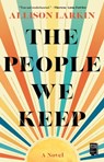 The People We Keep - Allison Larkin - 9781982171315