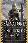 Pinquickle's Folly - R. A. Salvatore - 9781982175450