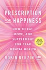 Prescription for Happiness - Robin Berzin - 9781982176815