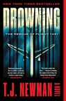 Drowning: The Rescue of Flight 1421 (a Novel) - T. J. Newman - 9781982177928