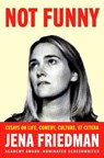 Not Funny - Jena Friedman - 9781982178284