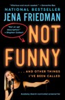 Not Funny - Jena Friedman - 9781982178291