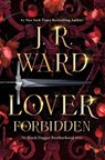 The Lover Forbidden - J.R. Ward - 9781982179960