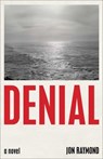 Denial - Jon Raymond - 9781982181833