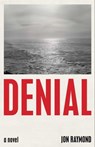 Denial - Jon Raymond - 9781982181857