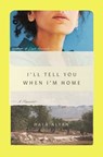I'll Tell You When I'm Home: A Memoir - Hala Alyan - 9781982182588