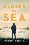 Closer by Sea - Perry Chafe - 9781982185251