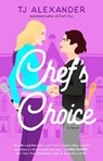 Chef's Choice - TJ Alexander - 9781982189105