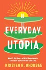Everyday Utopia - Kristen R. Ghodsee - 9781982190217