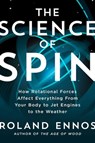 The Science of Spin - Roland Ennos - 9781982196530