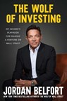 The Wolf of Investing - Jordan Belfort - 9781982197063