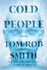 Cold People - Tom Rob Smith - 9781982198404