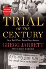 The Trial of the Century - Gregg Jarrett - 9781982198596