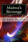 Maiwa's Revenge - H. Rider Haggard - 9781983465321