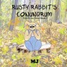 Rusty Rabbit's Conundrum - Not Available - 9781984014849