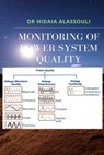 Monitoring of Power System Quality - Hidaia Mahmood Alassouli - 9781984047434