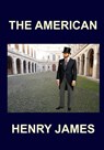 THE AMERICAN Henry James - Henry James - 9781984196804