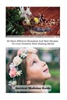 Survival Medicine Guide: 86 Most Effective Remedies And Best Recipes To Cure Children With Healing Herbs: (Herbal Medicine, Essential Oils For - Gladys Beasley - 9781984259738