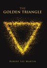 The Golden Triangle - Robert Lee Martin - 9781984574350