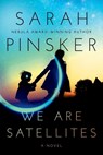 We Are Satellites - Sarah Pinsker - 9781984802606