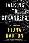 Talking to Strangers - Fiona Barton - 9781984803078