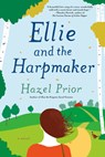 ELLIE & THE HARPMAKER - Hazel Prior - 9781984803801
