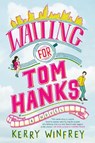 Waiting For Tom Hanks - Kerry Winfrey - 9781984804020