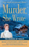 Murder, She Wrote: The Murder of Twelve - Jessica Fletcher - 9781984804341