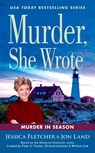 Murder, She Wrote: Murder in Season - Jessica Fletcher ; Jon Land - 9781984804372