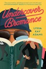 Undercover Bromance - Lyssa Kay Adams - 9781984806123
