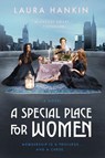 A Special Place for Women - Laura Hankin - 9781984806277
