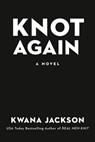 Knot Again - Kwana Jackson - 9781984806536