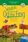 Wildlife According to Og the Frog - Betty G. Birney - 9781984813770