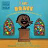 I am Brave - Brad Meltzer - 9781984814241