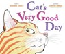 Cat's Very Good Day - Kristen Tracy - 9781984815217