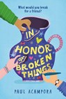 In Honor of Broken Things - Paul Acampora - 9781984816658
