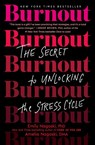 Burnout - PhD Emily Nagoski ; DMA Amelia Nagoski - 9781984817068