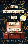 Williams, P: Dictionary of Lost Words - Pip Williams - 9781984820747