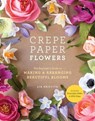 Crepe Paper Flowers - Lia Griffith - 9781984822376