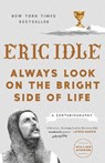 Always Look on the Bright Side of Life - Eric Idle - 9781984822598