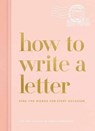 How to Write a Letter - Chelsea Shukov ; Jamie Grobecker - 9781984825902