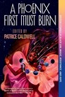 Phoenix First Must Burn - Patrice Caldwell - 9781984835673