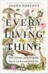 Every Living Thing - Jason Roberts - 9781984855220