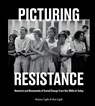 Picturing Resistance - Melanie Light ; Ken Light - 9781984857583