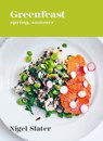 Greenfeast: Spring, Summer - Nigel Slater - 9781984858719