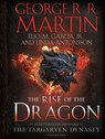 Rise of the Dragon - George R. R. Martin ; Elio M. Garcia Jr. ; Linda Antonsson - 9781984859259