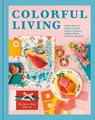 Colorful Living - Rachel Mae Smith - 9781984863072